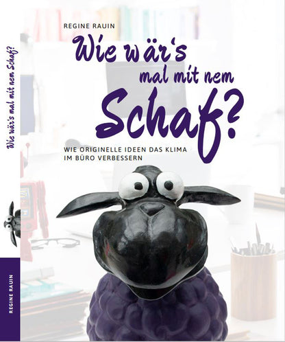 Buch Cover "Wie wär's mal mit nem Schaf? - Wie originelle Ideen das Klima im Büro verbessern"" Schwarzes Schaf
